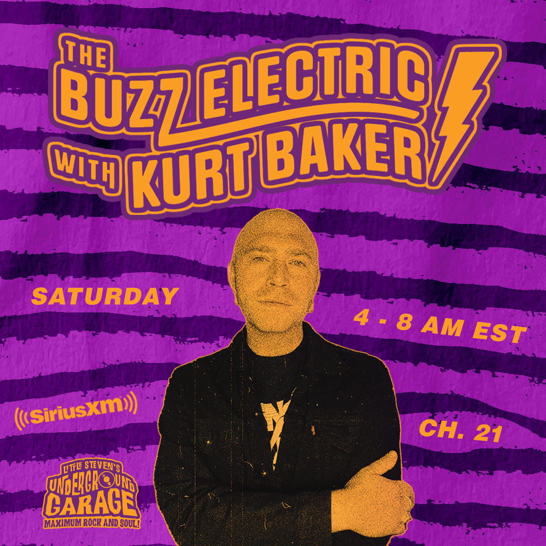 Musician Kurt Baker Announces New Weekly Radio Show ‘The Buzz Electric with Kurt Baker,’ Airing Saturdays (4am-8am ET) on SiriusXM’s