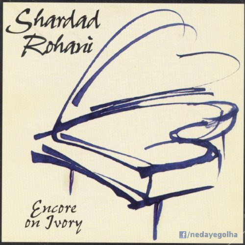 Shahdad Rohani - Encore On Ivory