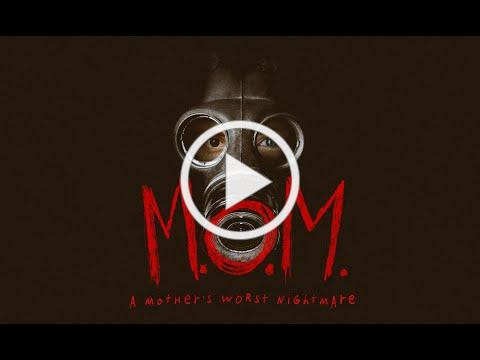 M.O.M. (Mothers of Monsters) Official Trailer