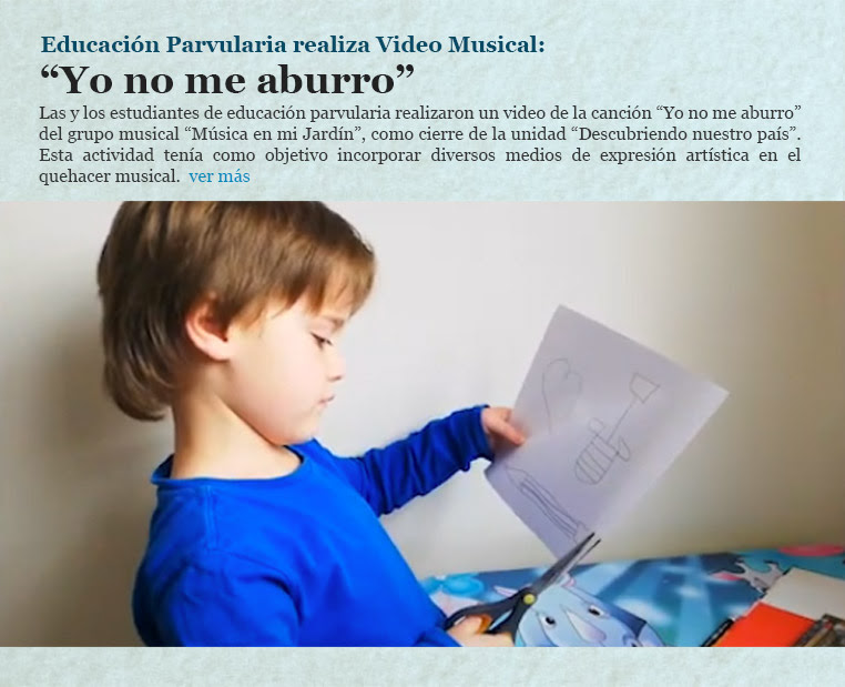 Educación Parvularia realiza Video Musical: “Yo no me aburro”