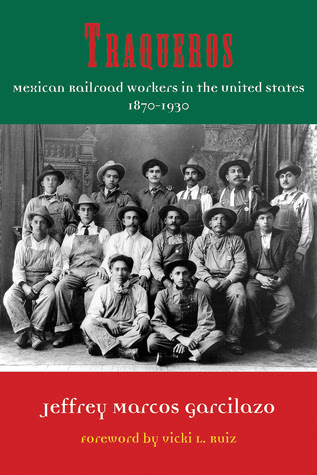 Traqueros: Mexican Railroad Workers in the United States, 1870-1930 EPUB