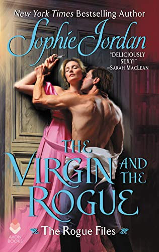 Cover for 'The Virgin and the Rogue: The Rogue Files'