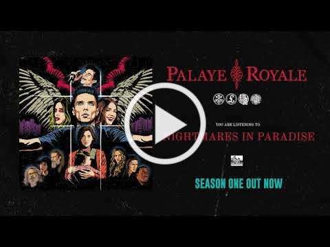 PALAYE ROYALE - Nightmares In Paradise