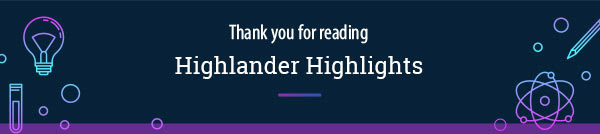 Thank you for reading Highlander Highlights
