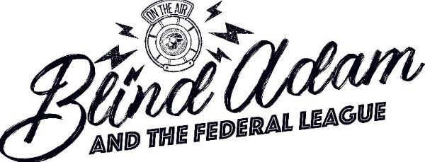 Blind Adam and The Federal League