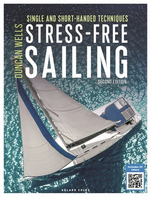 Stress-Free Sailing: Single and Short-handed Techniques PDF