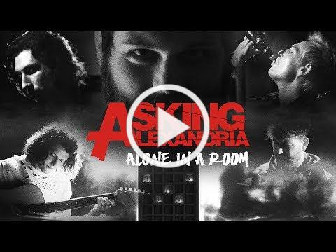 ASKING ALEXANDRIA - Alone In A Room (Official Music Video)