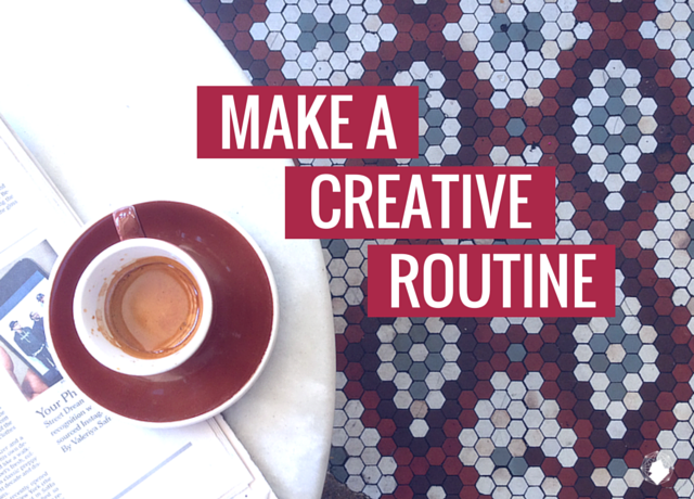 Make a Creative Routine