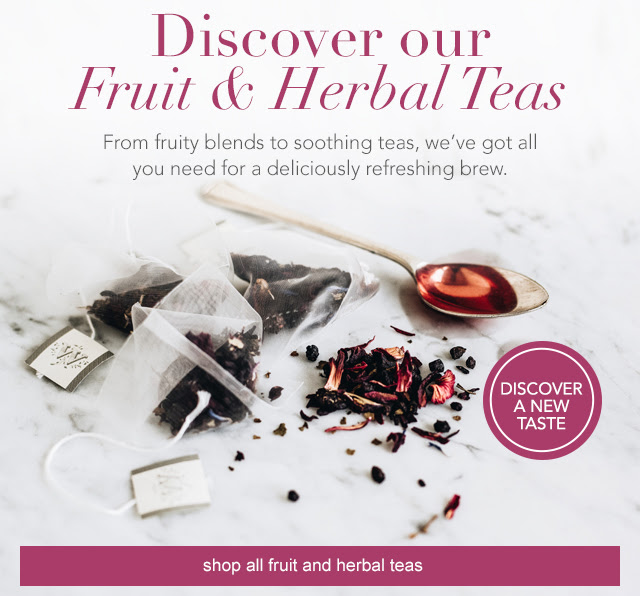 Discover our Fruit & Herbal Teas