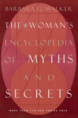 The Woman's Encyclopedia of Myths and Secrets EPUB