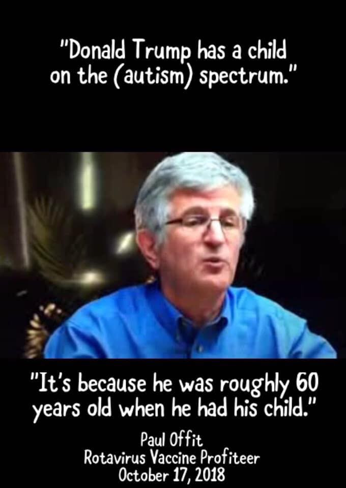 Vaccine profiteer, Paul Offit, announces Trump’s child is autistic & laughs at a child who died after vaccine he invented 97e0d9d0-6d7c-45d1-b4bb-6ccc893d4100