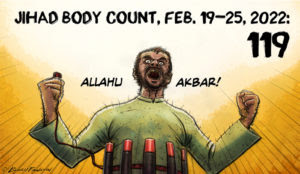 Jihad Body Count, Feb. 19-25, 2022: 119