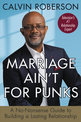 Marriage Ain't for Punks: A No-Nonsense Guide to Building a Lasting Relationship PDF
