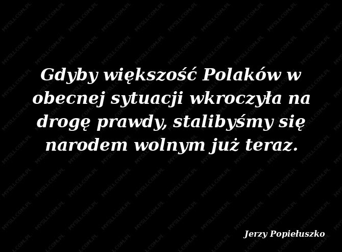 Popiełuszko Cytaty - PolishGeno