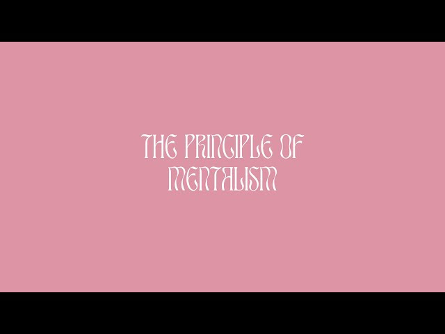 The Seven Hermetic Principles: I - The Principle of Mentalism Sddefault