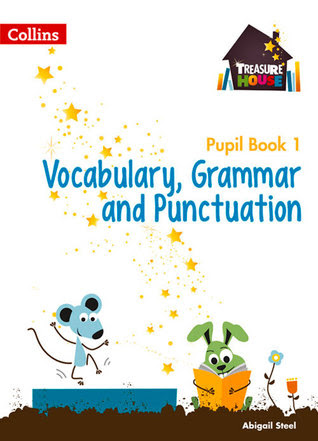 Treasure House ? Year 1 Vocabulary, Grammar and Punctuation Pupil Book EPUB
