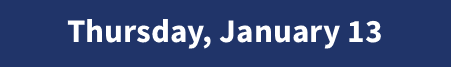 Thursday, January 13