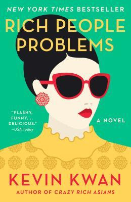 Rich People Problems (Crazy Rich Asians, #3) in Kindle/PDF/EPUB