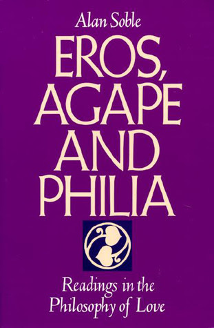 Eros, Agape and Philia: Readings in the Philosophy of Love EPUB