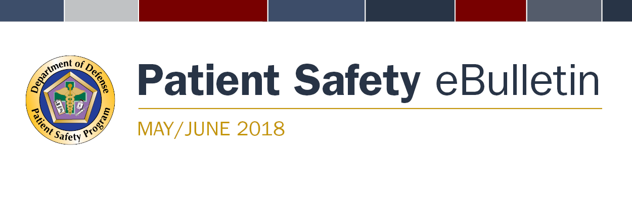 Patient Safety Program May/June 2018 eBulletin Banner