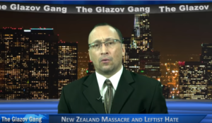 Glazov Moment: New Zealand Massacre and Leftist Hate
