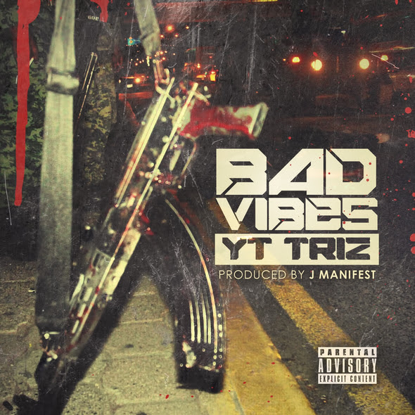 YT Triz - Bad Vibes artwork