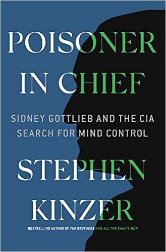 EBOOK Poisoner in Chief: Sidney Gottlieb and the CIA Search for Mind Control