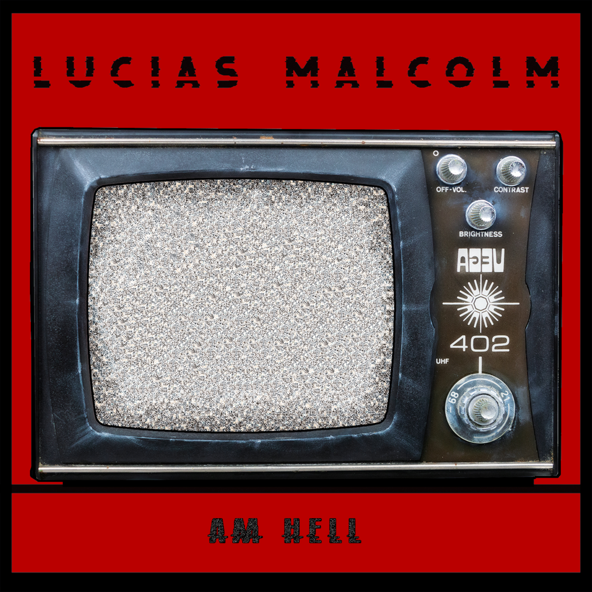 Lucias Malcolm - Am Hell - Single Art