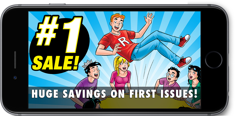 #1 Sale! Huge Savings on First Issues!