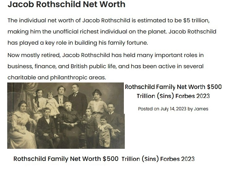 LordJacobRothschild_Worth_InExcessOf$5TrillionDollars_RothschildFamilyWorth$500TrillionDollars