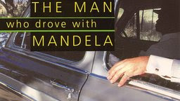 The Man Who Drove With Mandela