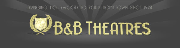 BRINGING HOLLYWOOD TO YOUR HOMETOWN SINCE 1924 B&B THEATRES