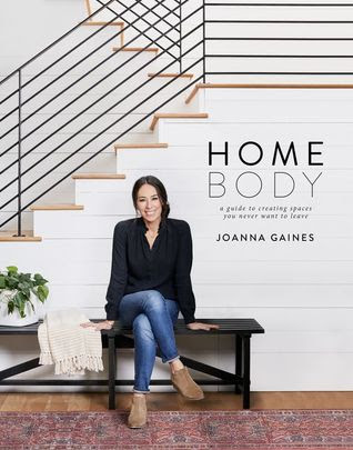 pdf download Joanna Gaines's Homebody: A Guide to Creating Spaces You Never Want to Leave