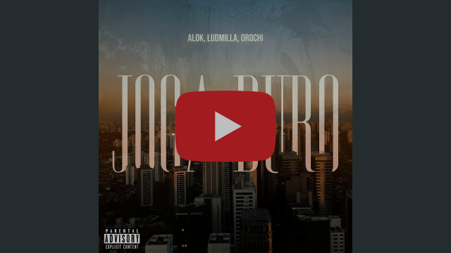 Joga Duro – música e letra de Alok, LUDMILLA, Orochi