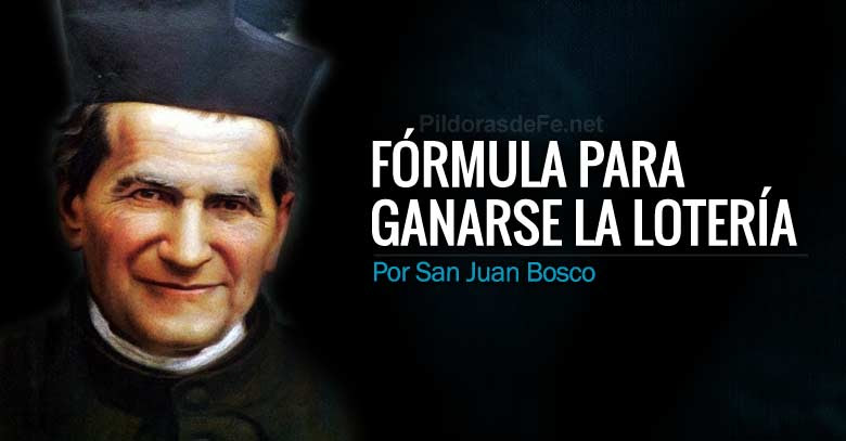 La fórmula secreta de San Juan Bosco para ganarse la lotería