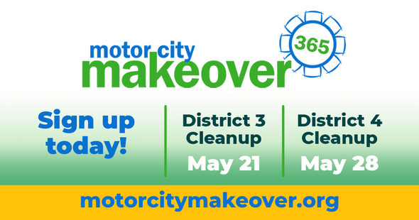 Motor City Makeover 2022 District 3 & 4 Cleanup
