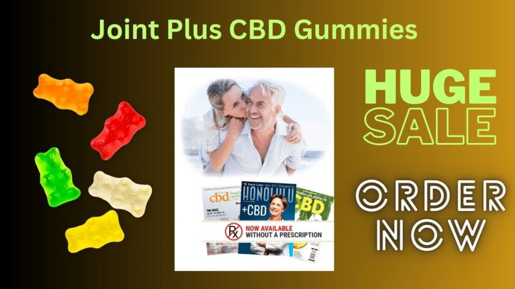 Joint Plus CBD Gummies Reviews (Fraud Warning 2024) Do Not Buy Joint Plus  CBD Until Read This Scam Reports & Customer Feedback!