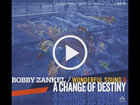 EPK: Bobby Zankel | A Change of Destiny