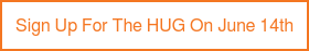 Sign Up For The HUG On June 14th