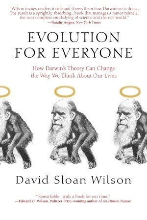 Evolution for Everyone: How Darwin's Theory Can Change the Way We Think About Our Lives EPUB