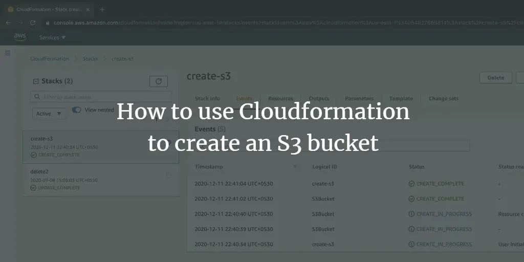 How to use Cloudformation to create an S3 bucket