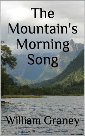 The Mountain's Morning Song by William Graney