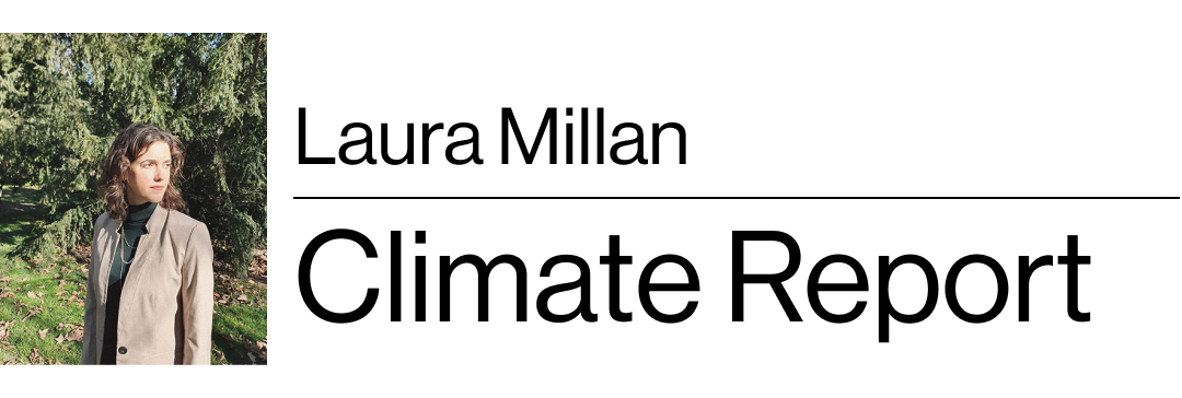 Laura Millan's Climate Report