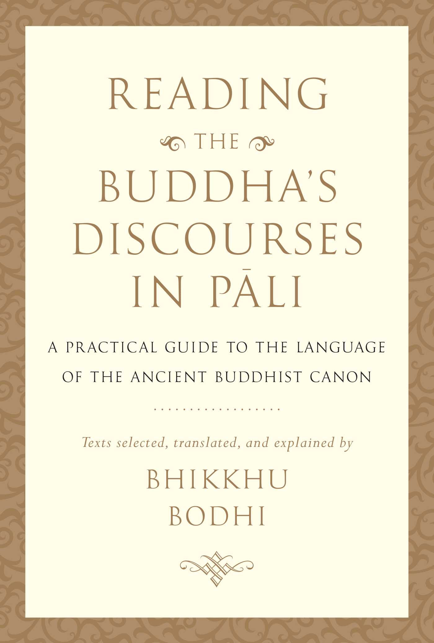 Reading the Buddha's Discourses in Pali: A Practical Guide to the Language of the Ancient Buddhist Canon EPUB