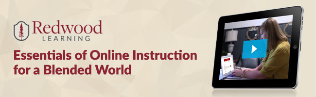 Redwood Learning | Essentials of Online Instruction for a Blended World