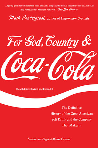 For God, Country, and Coca-Cola: The Definitive History of the Great American Soft Drink and the Company That Makes It EPUB