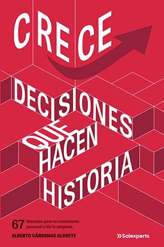 CRECE, Decisiones que hacen historia: edición b&w (Spanish Edition)