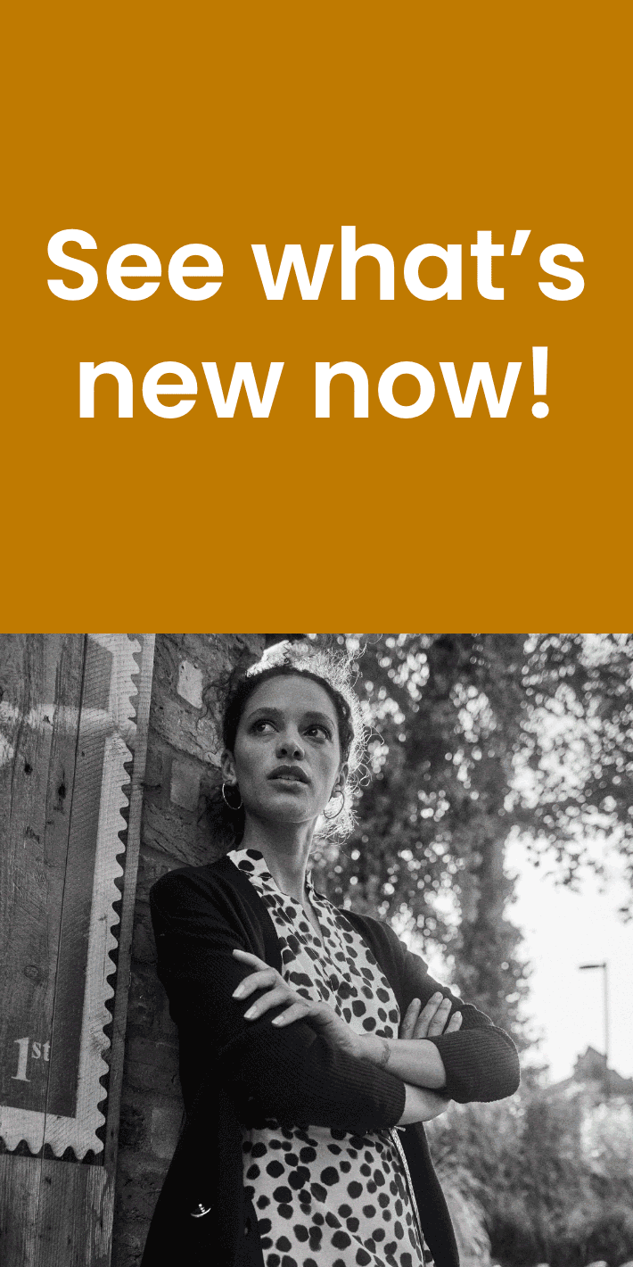 See what's new now!