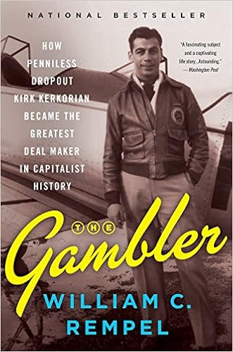 EBOOK The Gambler: How Penniless Dropout Kirk Kerkorian Became the Greatest Deal Maker in Capitalist History