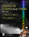 Ham and shortwave radio for the electronics hobbyist